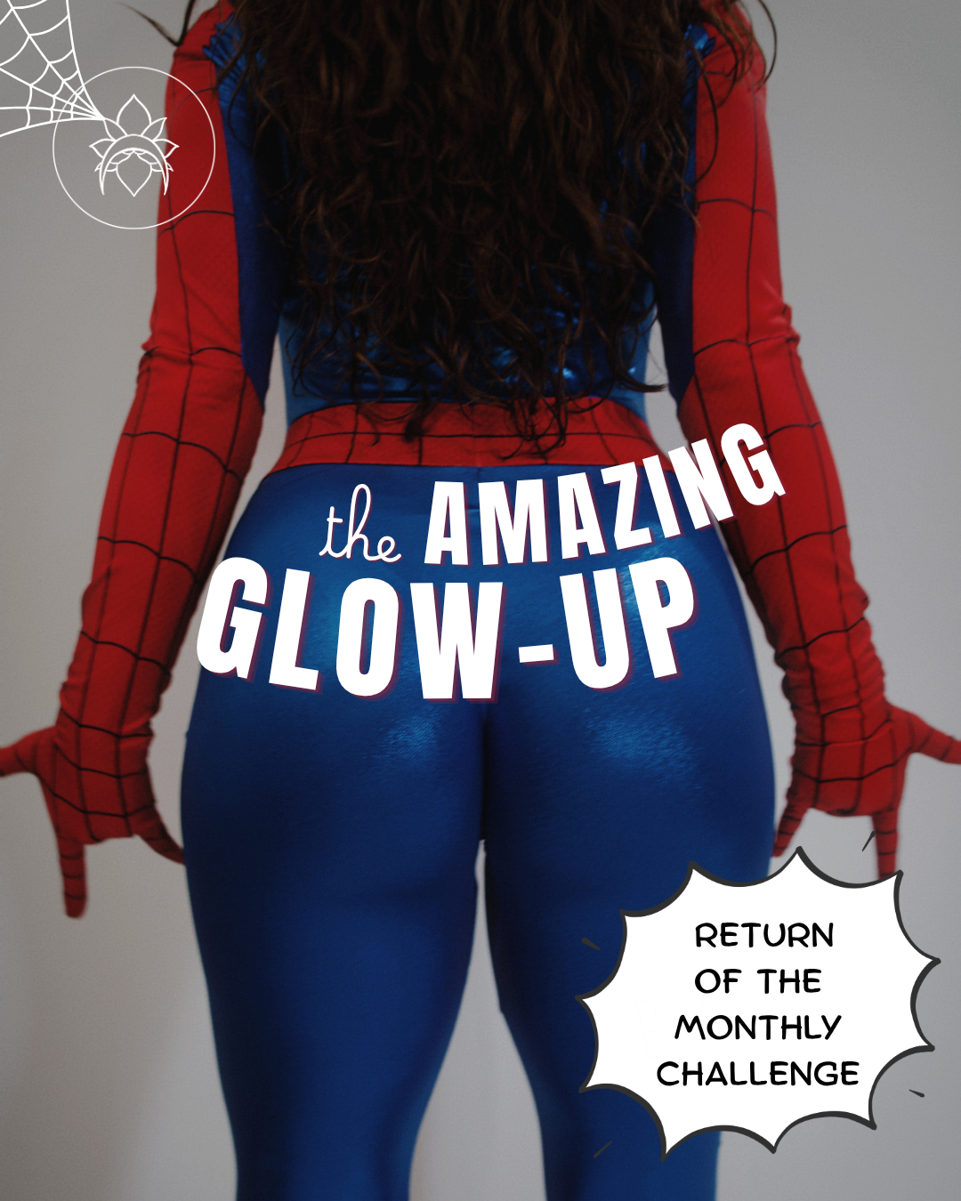 The Amazing Glow-Up - August challenge by The Warrior Project